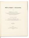 LAPLACE, PIERRE-SIMON, Marquis de.  Mécanique Céleste . . . translated, with a Commentary, by Nathaniel Bowditch, LL.D. 4 vols. 1829-34